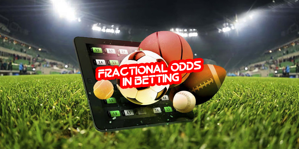 The Concept of Fractional Odds in Betting